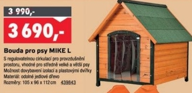 Mike L, bouda pro psy