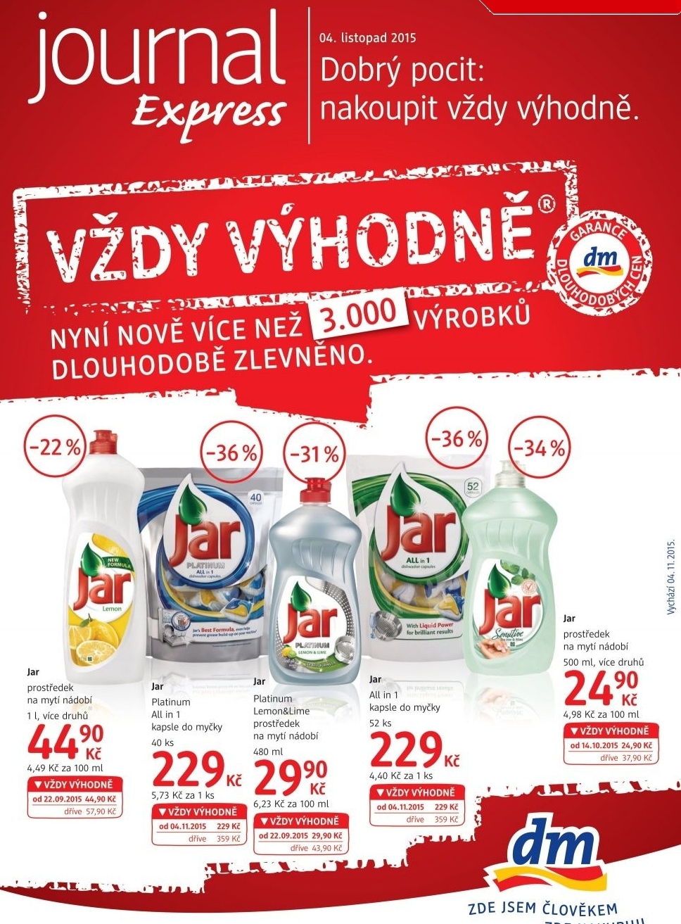 Výhodné ceny výrobků Jar