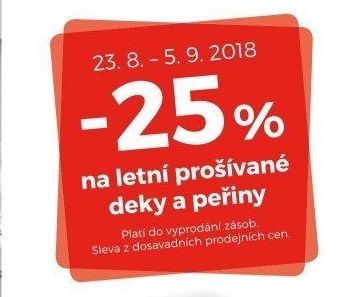 - 25 % na letní prošívané deky a peřiny