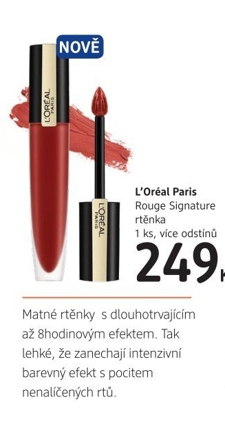 Rtěnka tekutá matná Rouge Signature L'