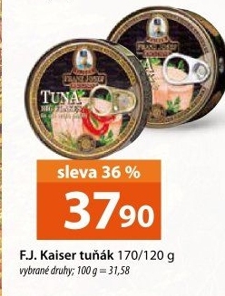 Tuňák Exclusive Franz Josef Kaiser