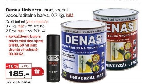 Vodou ředitelná vrchní barva Denas Uni Lesk