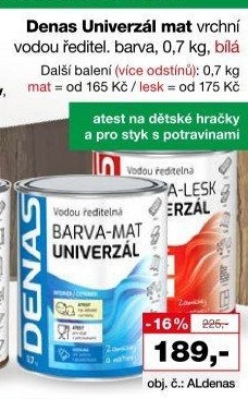 Vodou ředitelná vrchní barva Denas Uni Mat