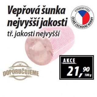 Šunka vepřová nejvyšší jakosti