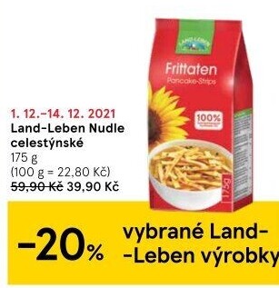 Nudle celestýnské Land Leben