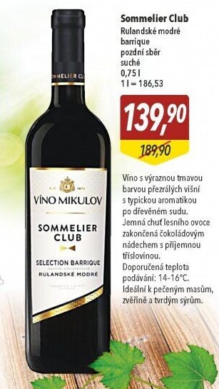 Víno Rulandské modré Barique Selection Sommelier Club Víno Mikulov - pozdní sběr