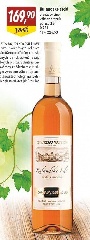 Víno Rulandské šedé Oranžové víno Chateau Valtice - výběr z hroznů