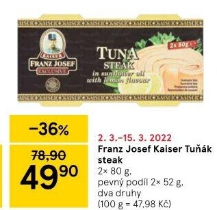 Tuňák steak Exclusive Franz Josef Kaiser