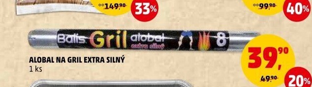 Alobal na grilovaní extra silný Balis
