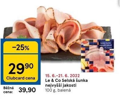 Šunka selská nejvyšší jakosti LE&amp