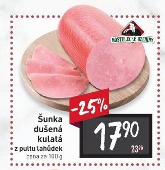 Šunka dušená kulatá Kostelecké uzeniny