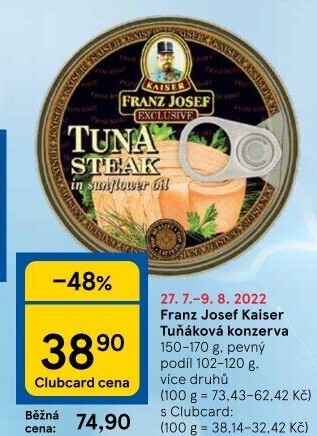 Tuňák steak Exclusive Franz Josef Kaiser