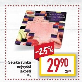 Šunka selská nejvyšší jakosti LE&amp
