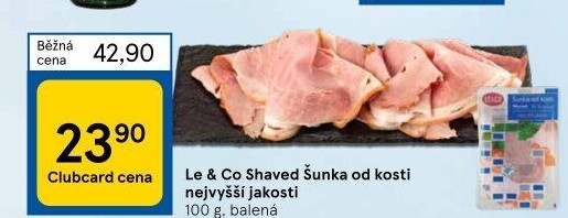 Šunka od kosti nejvyšší jakosti LE&amp