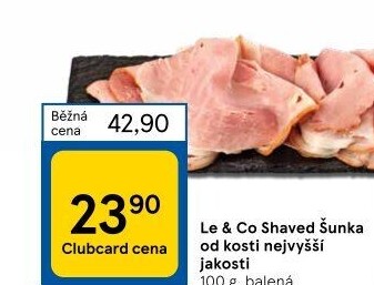 Šunka od kosti nejvyšší jakosti LE&amp