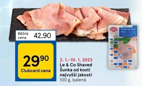 Šunka od kosti nejvyšší jakosti LE&amp