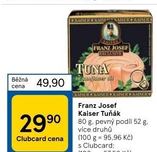 Tuňák Exclusive Franz Josef Kaiser