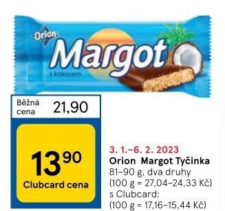 Tyčinka Margot Orion