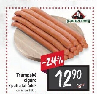 Cigáro trampské Kostelecké uzeniny