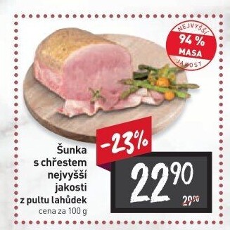 Šunka nejvyšší jakosti s chřestem