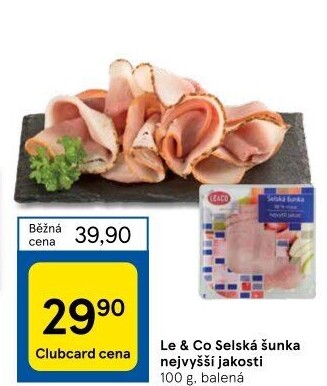 Šunka selská nejvyšší jakosti LE&amp
