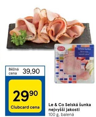 Šunka selská nejvyšší jakosti LE&amp