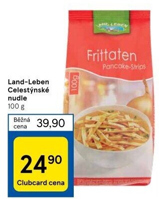 Nudle celestýnské Land Leben