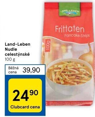 Nudle celestýnské Land Leben