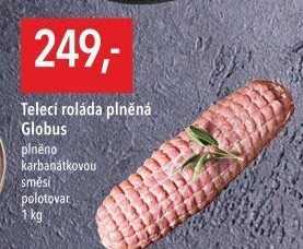 Telecí roláda plněná Globus