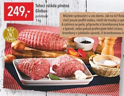 Telecí roláda plněná Globus