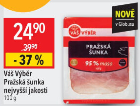 Pražská šunka nejvyšší jakosti Váš Výběr