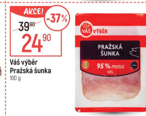 Pražská šunka nejvyšší jakosti Váš Výběr
