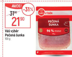 Pečená šunka nejvyšší jakosti Váš Výběr