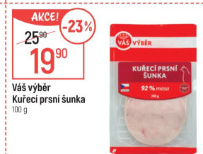 Šunka kuřecí prsní Váš Výběr