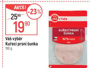 Šunka kuřecí prsní Váš Výběr