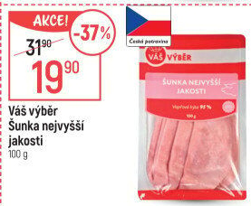 Šunka nejvyšší jakosti Váš výběr