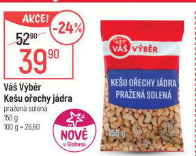 Kešu pražené Váš Výběr