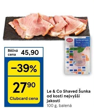 Šunka od kosti nejvyšší jakosti LE&amp