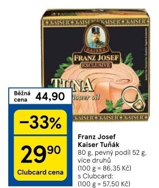 Tuňák Exclusive Franz Josef Kaiser