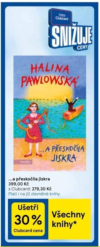 Kniha A přeskočila jiskra Halina Pawlowská