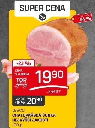 Chalupářská šunka nejvyšší jakosti Le&amp