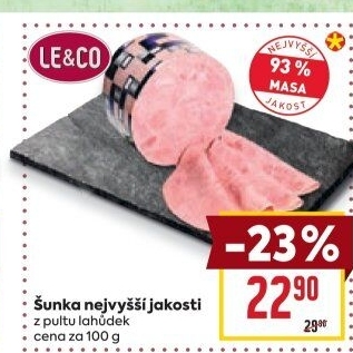 Šunka nejvyšší jakosti LE&amp