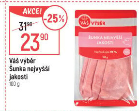 Šunka nejvyšší jakosti Váš výběr