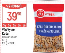 Kešu pražené Váš Výběr