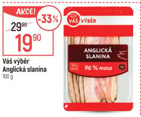 Anglická slanina Váš Výběr