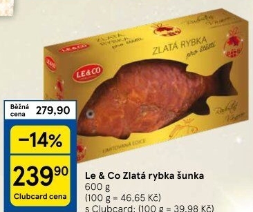 Šunka nejvyšší jakosti zlatá rybka LE&amp