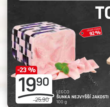 Šunka nejvyšší jakosti LE&amp