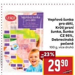 Šunka dětská vepřová nejvyšší jakosti LE&amp