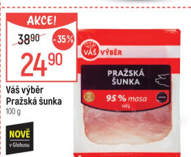 Pražská šunka nejvyšší jakosti Váš Výběr