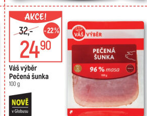 Pečená šunka nejvyšší jakosti Váš Výběr